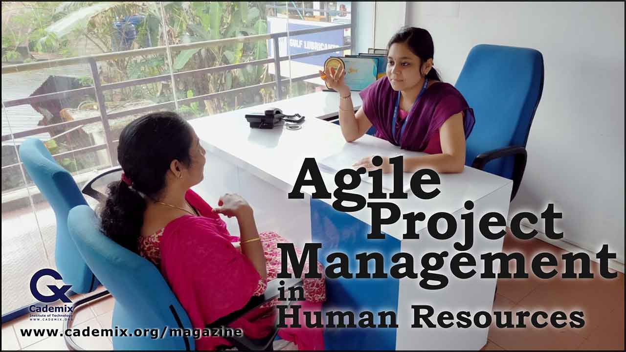 Agile Project Management Article in Human Resources Bonisha Babu Cademix Magazine