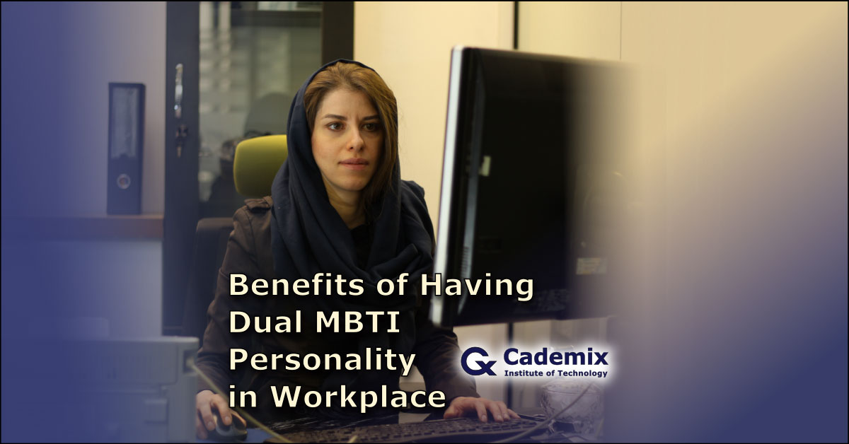 ATTACHMENT DETAILS  Benefits-of-Having-Dual-MBTI-Personality-in-Workplace-Samareh-Ghaem-Maghami-Cademix-Magazine