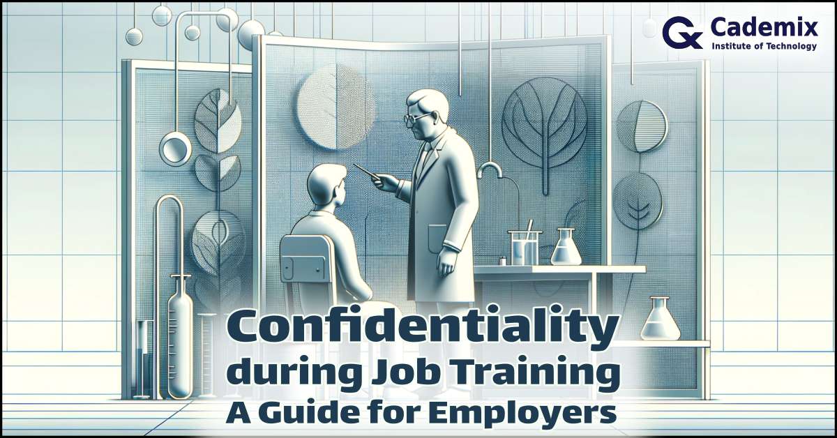 Confidentiality during Job Training A Guide for Employers
