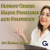 Elham Biglar Energy Crisis Major problems and solutions Cademix Magazine Article