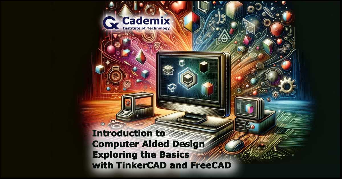 Samareh Ghaem Maghami Introduction to Computer Aided Design Exploring the Basics with TinkerCA and FreeCAD