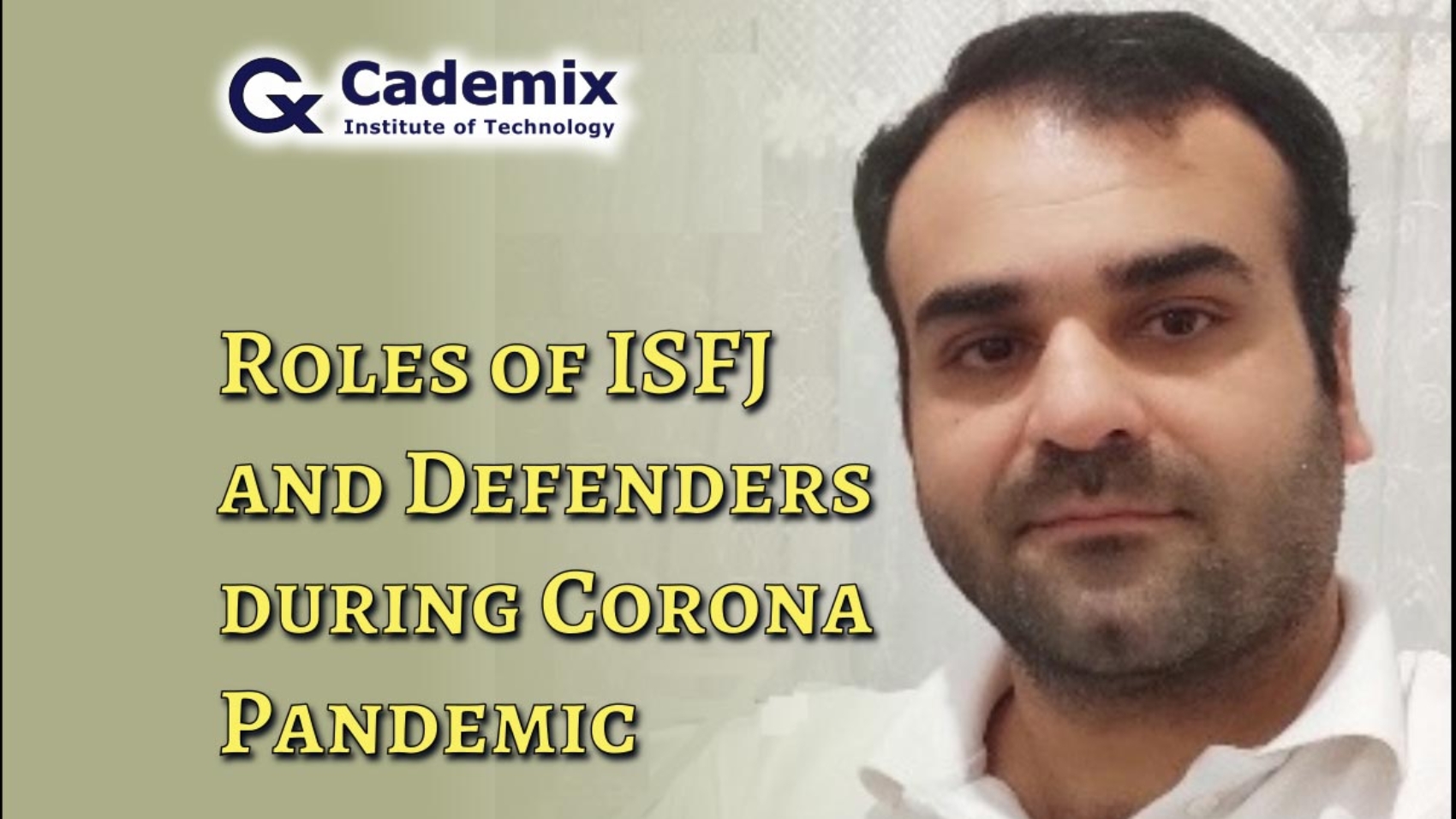 Rouhollah Salemi Article ISFJ Role defenders during corona Cademix Magazine