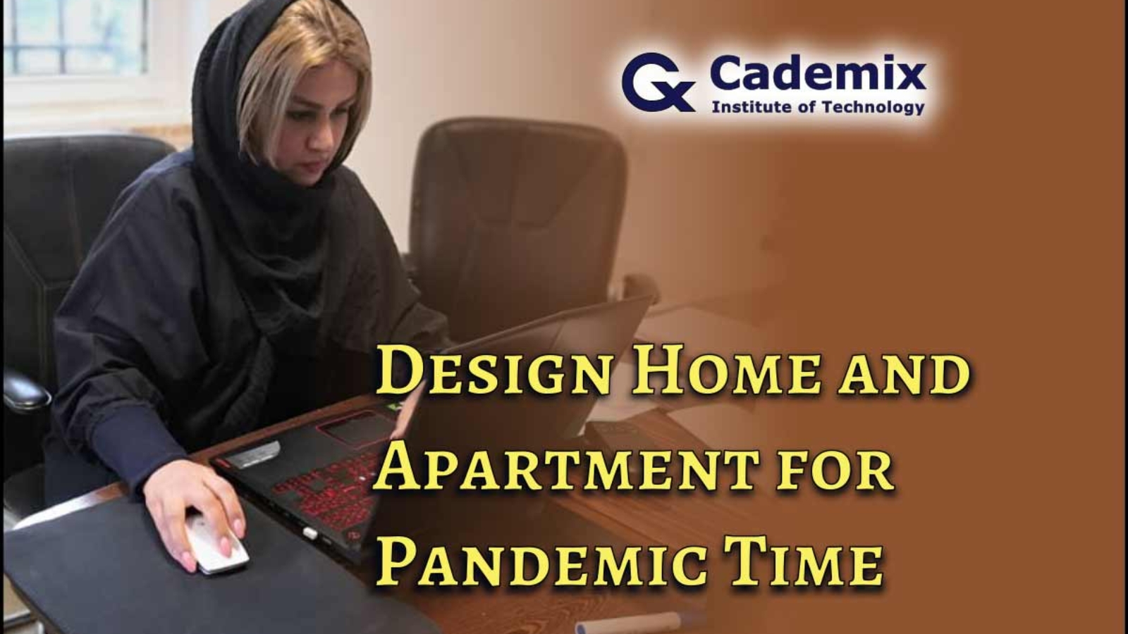 Design Home and Apartment for Pandemic Time, Shahrbanoo (Shohreh) Rajabi, Associate 3D Generalist and Interior Designer at Cademix Institute of Technology Article Magazine