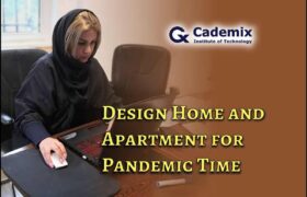 Design Home and Apartment for Pandemic Time, Shahrbanoo (Shohreh) Rajabi, Associate 3D Generalist and Interior Designer at Cademix Institute of Technology Article Magazine