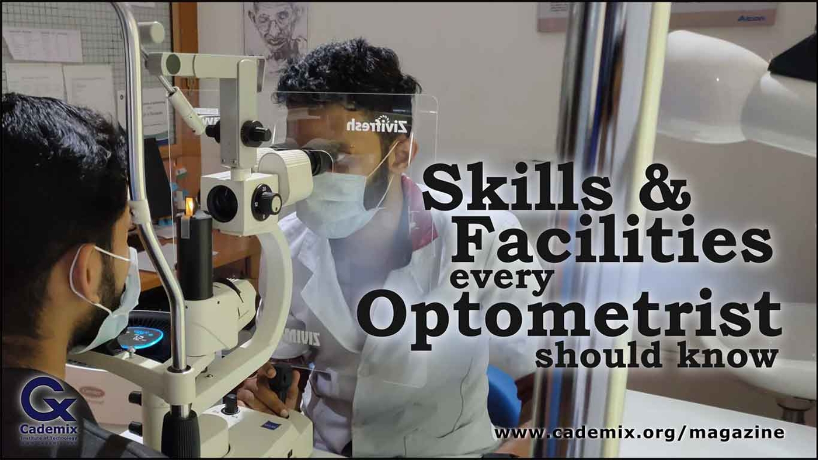 Skills and facilities every optometrist should know