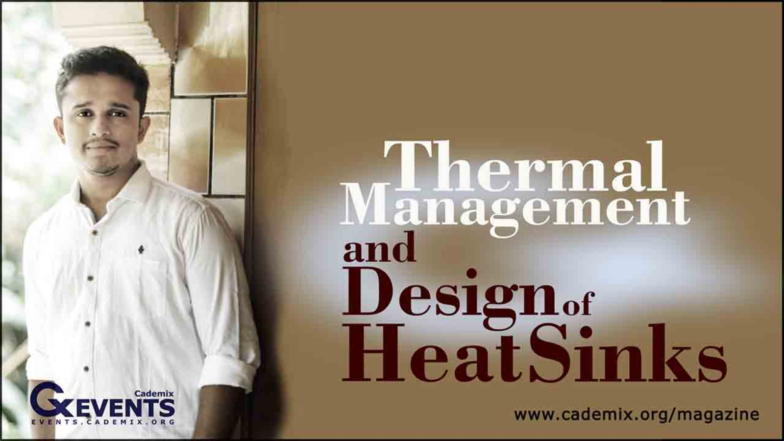 Thermal Management and Design of Heat Sinks Jewel Antony Cademix Magazine Jewel Antony Cademix Magazine