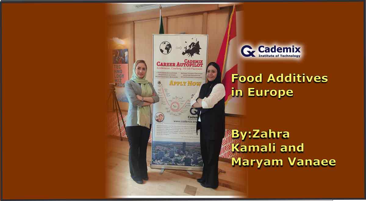 Zahra-Kamali-and-Maryam-Vanaee-Cademix-Magazine-Food Additives in Europe