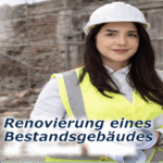 Renovierung eines Bestandsgebäudes – Erfahrungsbericht aus Planung und Umsetzung in 2025