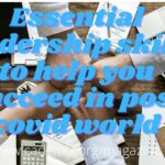 Essential-leadership-skills-to-help-you-succeed-in-post-covid-world. cademix article Lindah