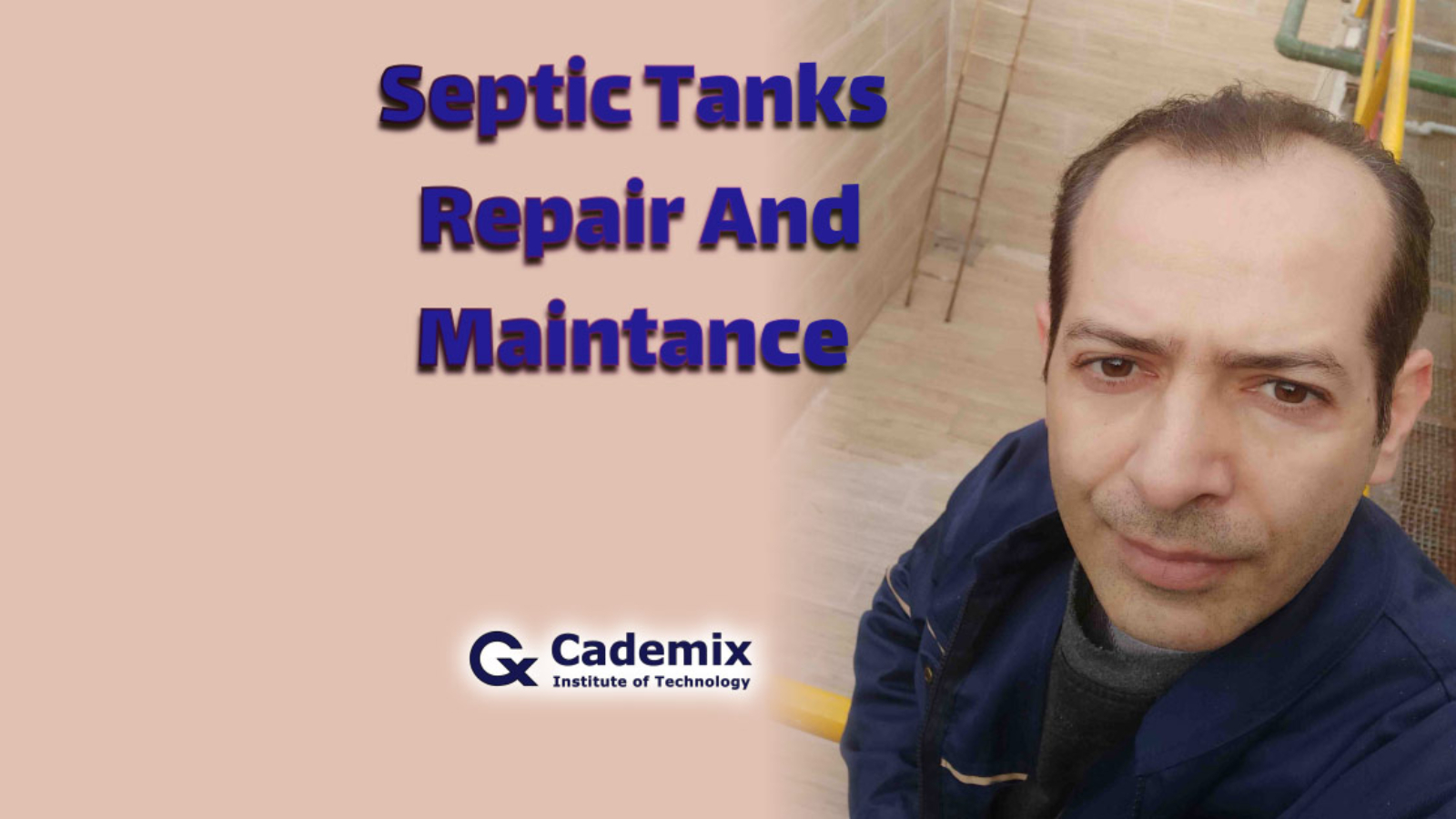 Septic Tanks Repair and Maintance-By MohammadReza Beizaee-cademix-magazine